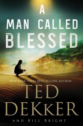 Ted Dekker A Man Called Blessed