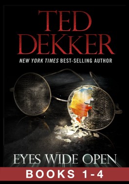 Ted Dekker Eyes Wide Open